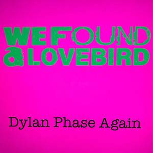 Dylan Phase Again (Digital single release)