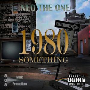 1980 SOMETHING (Explicit)