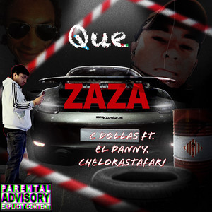 Que Zaza (Explicit)