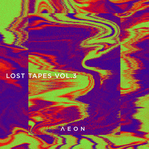 Aeon Lost Tapes Vol.3 - Part 1