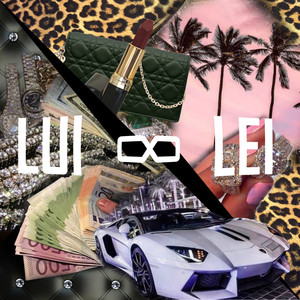 Lui & Lei (Explicit)