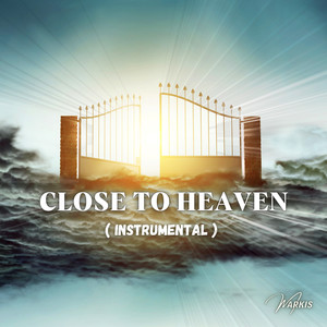Close to Heaven
