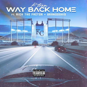 Way Bacc Home (feat. Rich The Factor & Brandoshis) [Explicit]