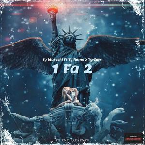 1 Fa 2 (feat. Tg Rome & Tg Cam) [Explicit]