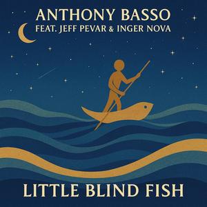 Little Blind Fish (feat. Jeff Pevar & Inger Nova)