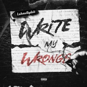 Write My Wrongs (Explicit)