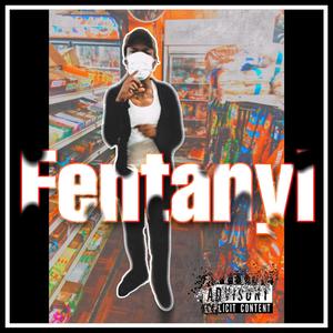 Fentanyl (Explicit)