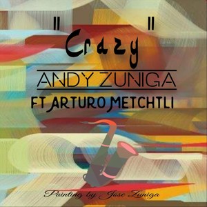 Crazy (feat. Arturo Mechtli)
