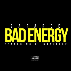 Bad Energy (feat. K. Michelle) (Explicit)