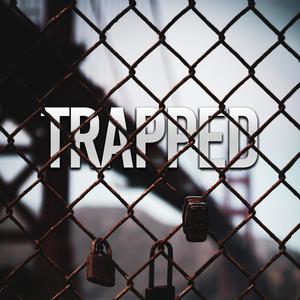 Trapped (Explicit)