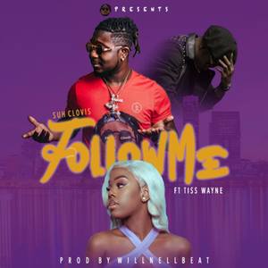 Follow Me (feat. Tiss Wayne)