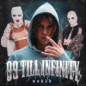 99' Till Infinity (Explicit)