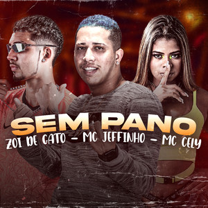 Sem Pano (Explicit)