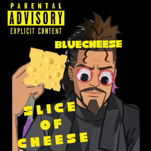 A Slice Of Cheese (Explicit)