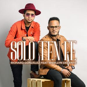 Solo Ten Fe (feat. Werllyn Decente)