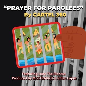 Prayer for Parolees (feat. Luna The Blooma) (Explicit)