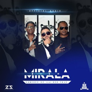 Mirala Bien(feat. Oco Yaje)