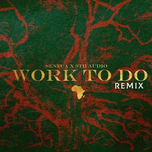 Work To Do Remix