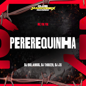 Pererequinha (Explicit)