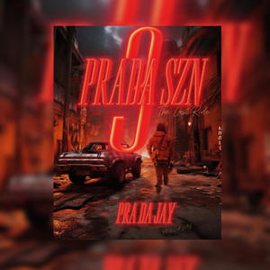 PRADA SZN 3 (THE LAST RIDE) [Explicit]