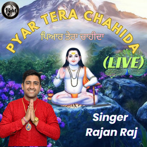 Pyar Tera Chahida (Live)