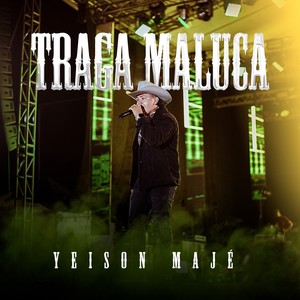 Traga Maluca