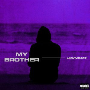 My Brother (Explicit)