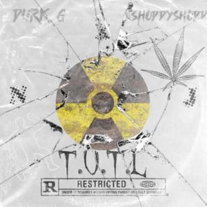 T.U.T.L (feat. ShoddyShodd & TURNUPTOBI) (Explicit)
