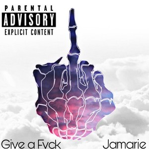 Give a Fvck (Explicit)