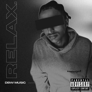 Relax (feat. angelo KM) [Explicit]