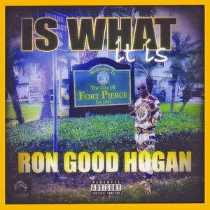 Is What It Is (Explicit)