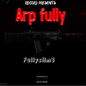 Arp fully (feat. Ye-smacka) (Explicit)