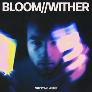 BLOOM//WITHER