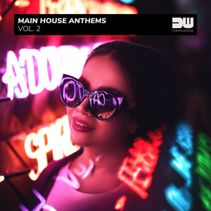 Main House Anthems, Vol. 2