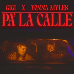 Pa La Calle (feat. Yonna myless) [Explicit]