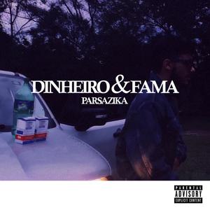 DINHEIRO & FAMA (Explicit)