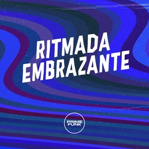 RITMADA EMBRAZANTE (Explicit)