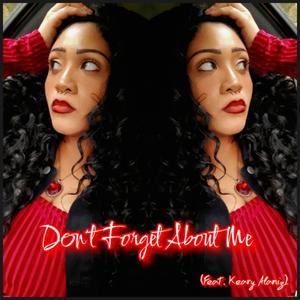 Don't Forget About Me