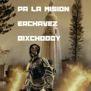 Pa la mision(feat. Bixchoboy)