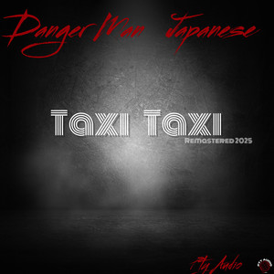 Taxi Taxi (Remastered 2025|Explicit)