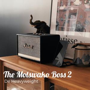 The Motswako Boss 2