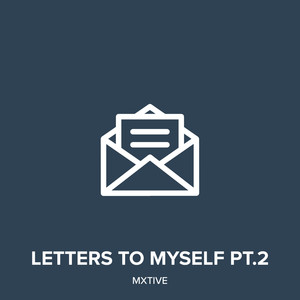 Letters to Myself, Pt. 2 (Explicit)