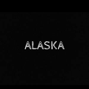 Alaska (Explicit)