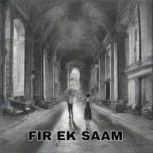 Fir Ek Saam