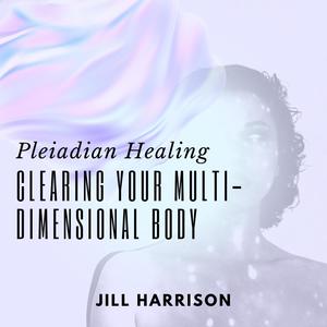 Clearing Your Multidimensional Body Pleiadian Healing Meditation