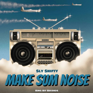 Make Sum Noise (Explicit)