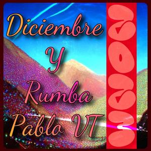 Diciembre y Rumba (Explicit)