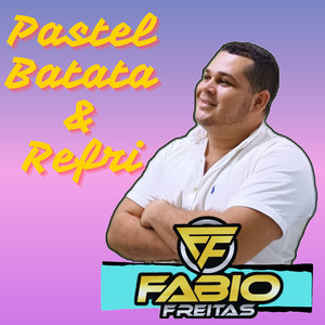 pastel, batata e refri (Explicit)