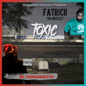 toxic (feat. Throwedoff114) (Explicit)