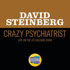 Crazy Psychiatrist (Live On The Ed Sullivan Show, October 4, 1970)